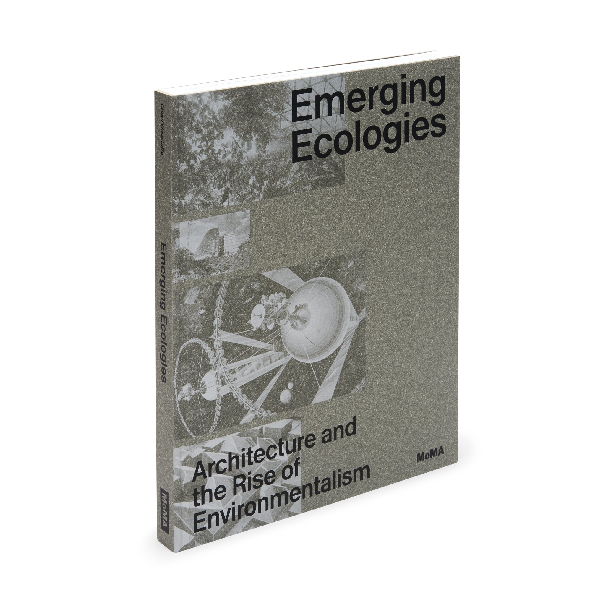 Emerging Ecologies: Architecture and the Rise of Environmentalism - Hardcover