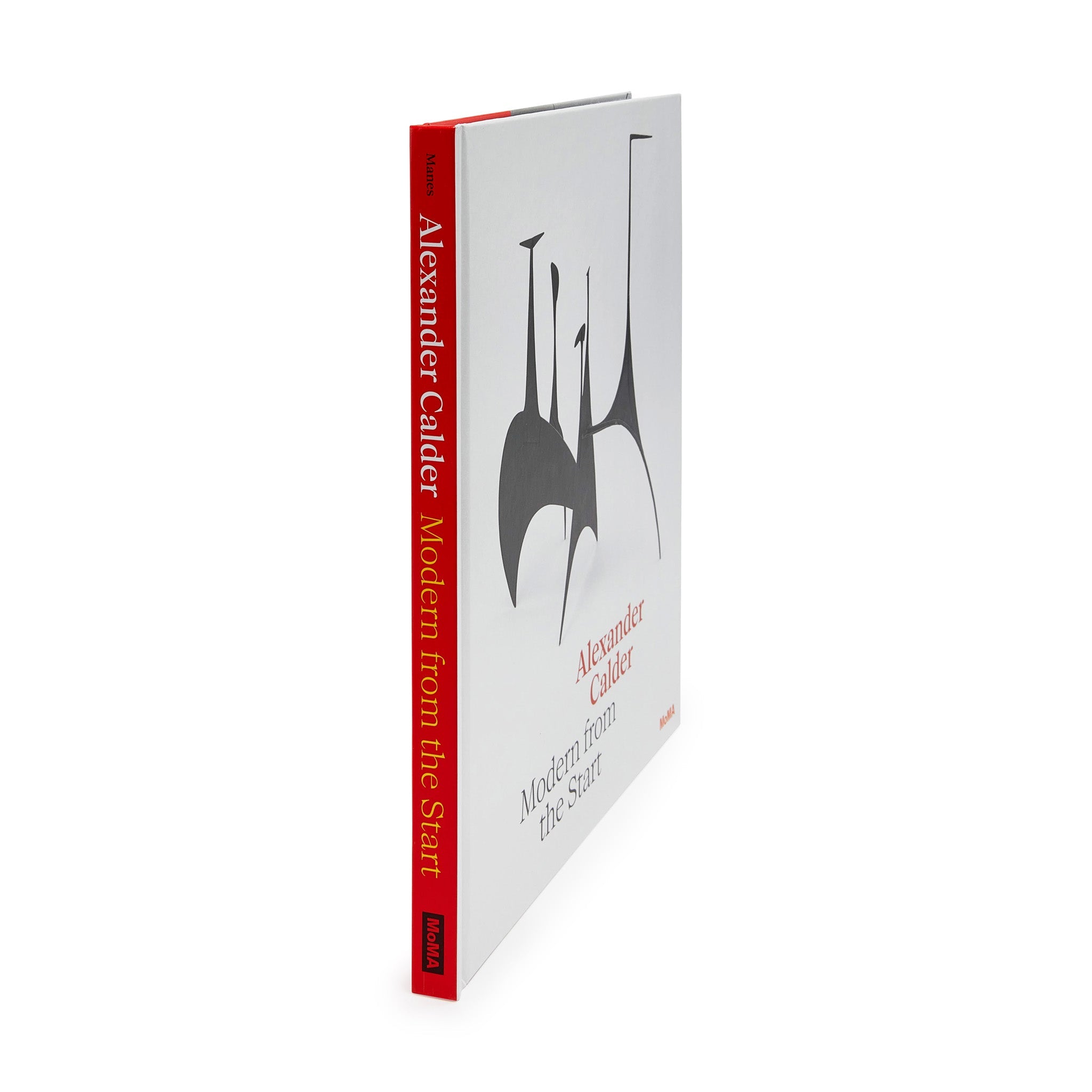 Alexander Calder: Modern from the Start - Hardcover