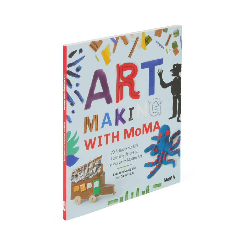 Art Making with MoMA: 20 Activities for Kids Inspired by Artists at The Museum of Modern Art - Paperback